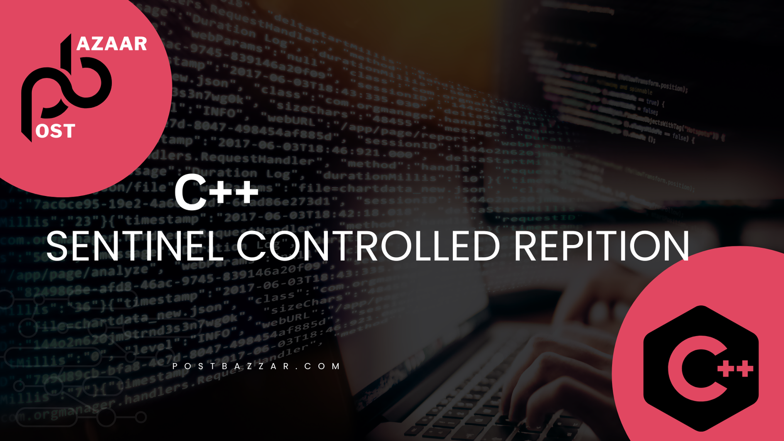 Sentinel-Controlled Repetition in C++ | While Loop with Examples